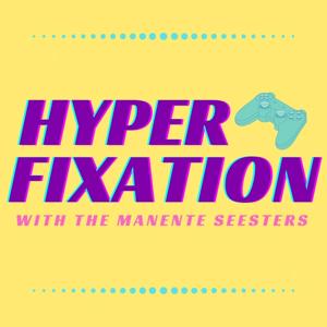 Hyperfixation