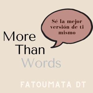 More than Words