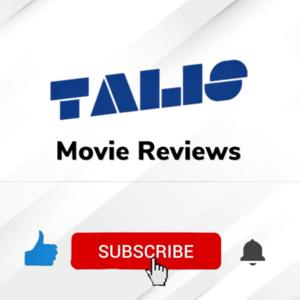 Tali’s movie reviews & more