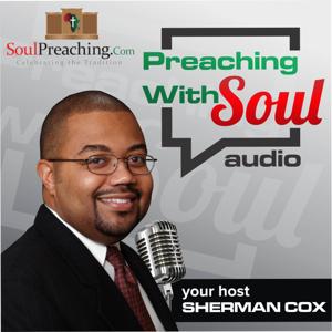 The Preaching With Soul Podcast 661332