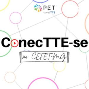 ConecTTE-se no CEFET-MG