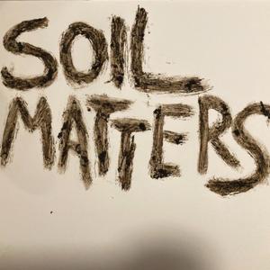 Soil Matters