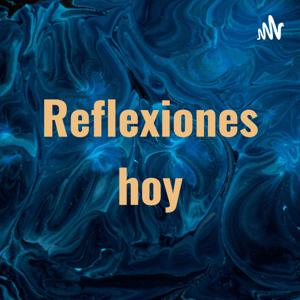 Reflexiones hoy