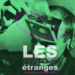 Les Ondes Étranges