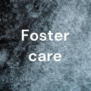 Foster care