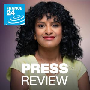 Press Review by FRANCE 24 English