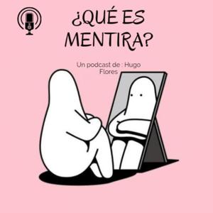 ¿Qué es mentira?