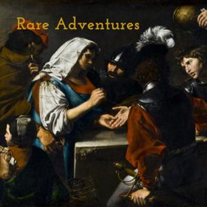 Rare Adventures: Journeys through Early Modern Europe and Beyond