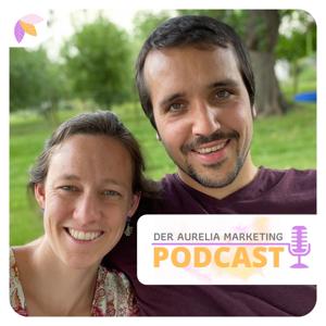 Der Aurelia Marketing Podcast