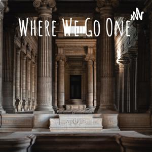 Where We Go One