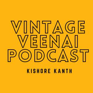 Vintage Veenai Podcast