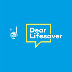 Dear Lifesaver by Islamic Relief UK