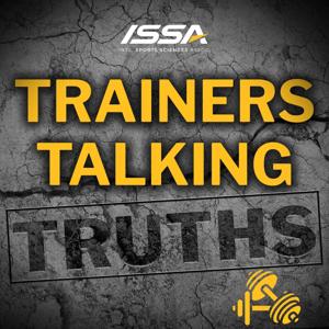 Trainers Talking Truths by ISSA