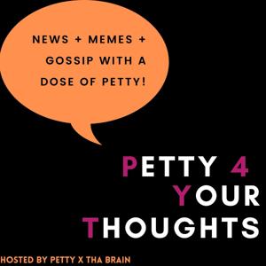 Petty 4 Your Thoughts