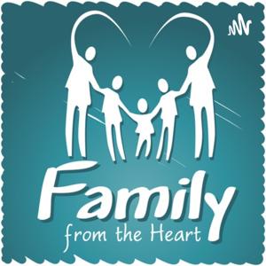 Family From The Heart - An Encouraging And Entertaining Look At Family Life