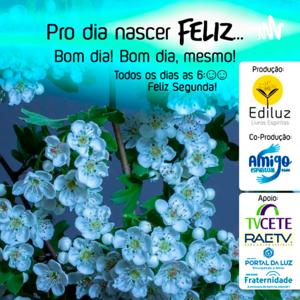 Pro Dia Nascer Feliz... Bom Dia! Bom Dia Mesmo! by Pro Dia Nascer Feliz... Bom Dia! Bom Dia Mesmo!