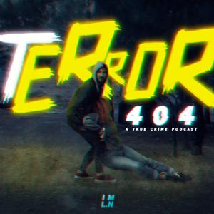 Terror 404 by It's My Life Network