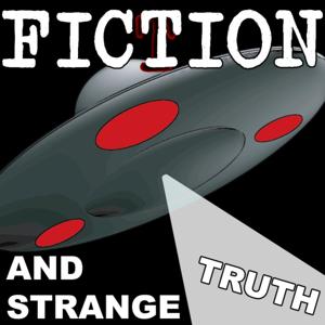 Fiction! And Strange Truth