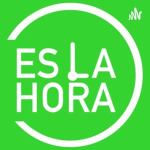 Es La Hora del Podcast