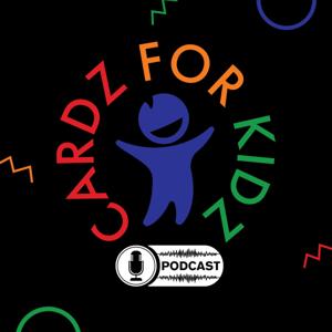 Cardz For Kidz Podcast