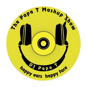 The Papa T Mashup Show with DJ Papa T