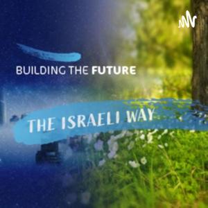 Building The Future - The Israeli Way | Yahli Admati