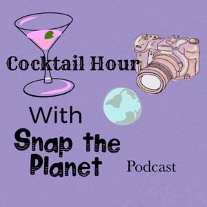 Cocktail Hour With Snap The Planet