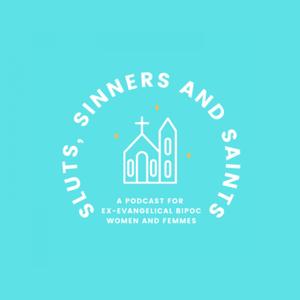 Sluts, Sinners and Saints