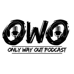 OnlyWayOut Podcast
