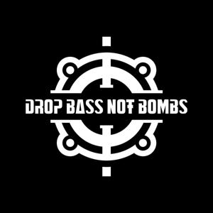 Drop Bass Not Bombs