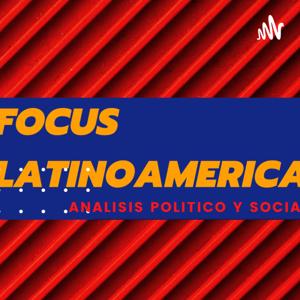 Focus Latinoamérica