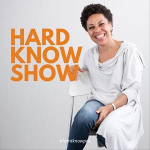 Hard Know Show