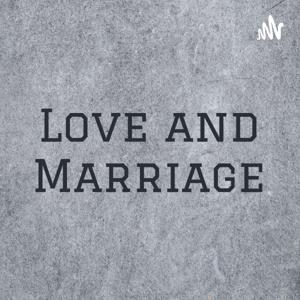 Love and Marriage