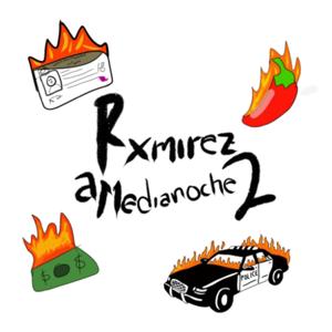 Rxmirez A Medianoche 2