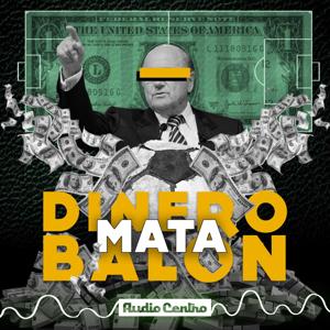 Dinero Mata Balón by Audio Centro