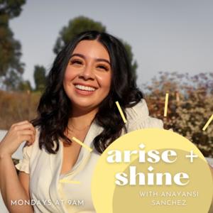 Arise + Shine with Anayansi Sanchez