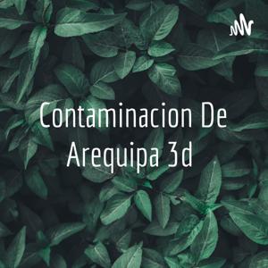 Contaminacion De Arequipa 3d