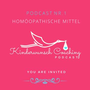 Kinderwunsch Podcast Nr. 1 - Homöopathische Mittel