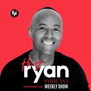 Hey Ryan Podcast