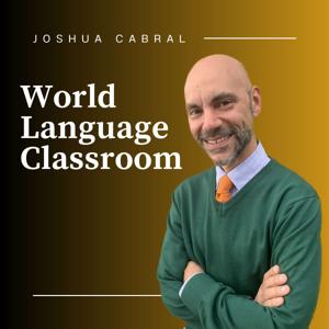 World Language Classroom by Joshua Cabral, French, Spanish and World Language Teaching Ideas