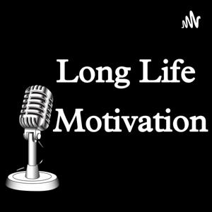 Long Life Motivation