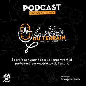 LES VOIX DU TERRAIN : SPORTIFS ET HUMANITAIRES