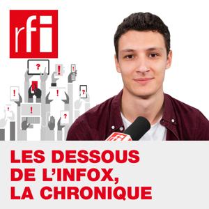 Les dessous de l'infox, la chronique by RFI