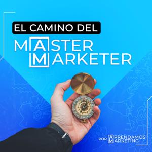 El camino del Master Marketer