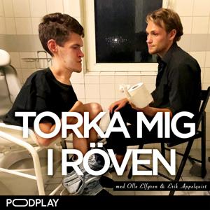 Torka Mig i Röven Podcast