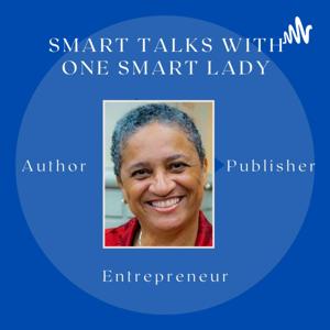 Smart Talks with One Smart Lady