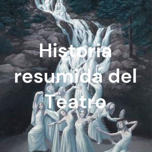 Historia resumida del Teatro