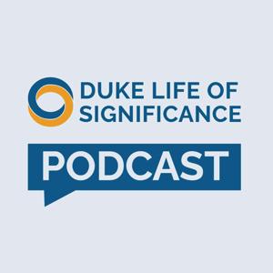 Duke Life of Significance