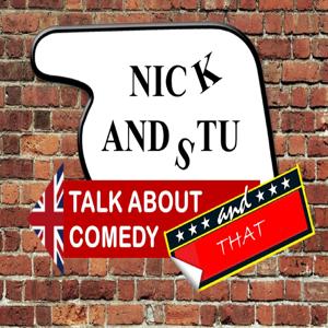 Nick and Stu Talk About Comedy and That