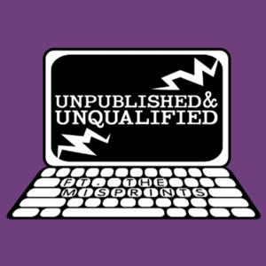 Unpublished & Unqualifed